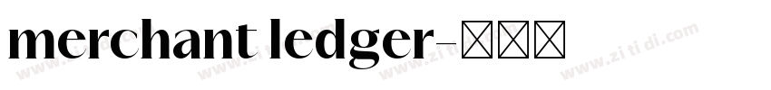merchant ledger字体转换